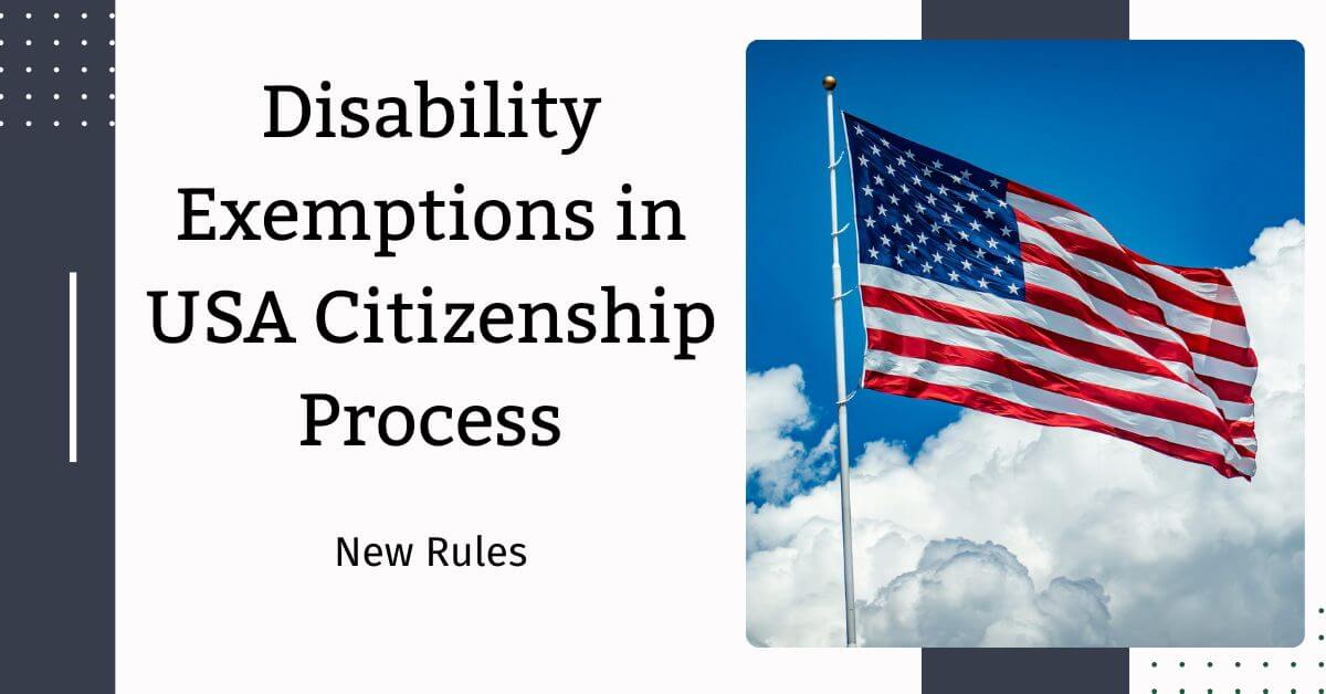 Disability Exemptions in USA Citizenship Process