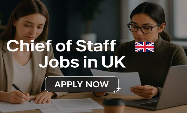 Chief of Staff Jobs in UK