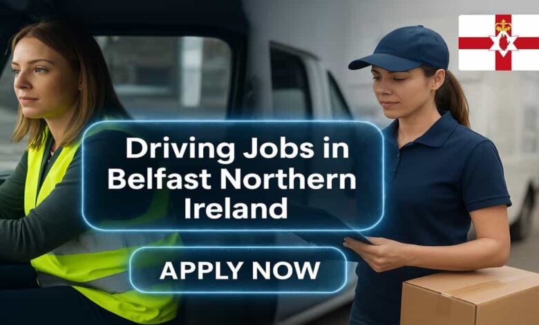 Driving Jobs in Belfast Northern Ireland