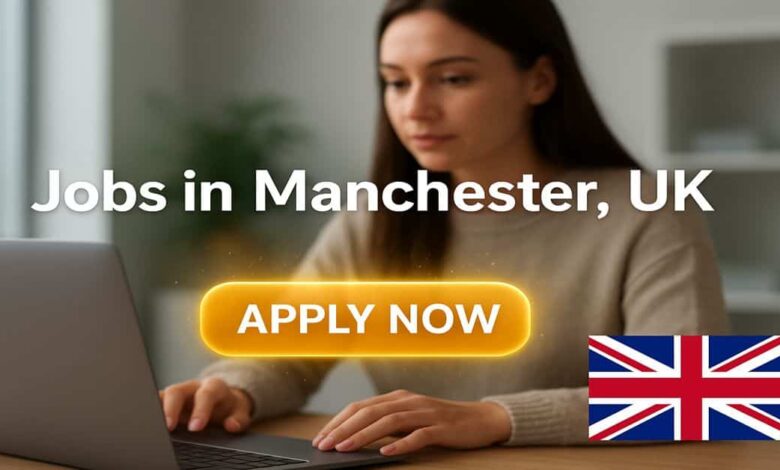 Jobs in Manchester UK