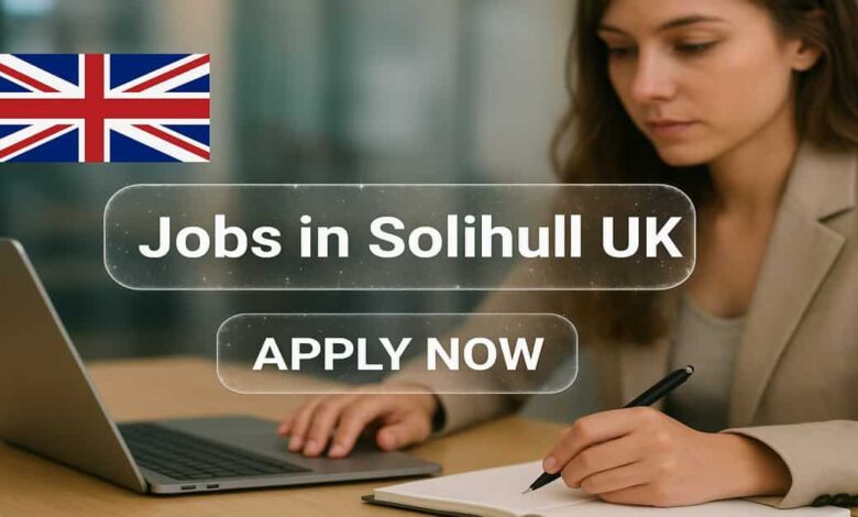 Jobs in Solihull UK