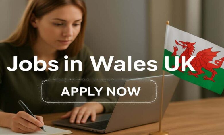 Jobs in Wales UK
