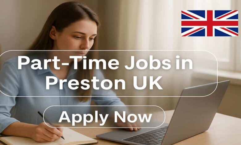 Part-Time Jobs in Preston UK